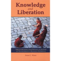 Knowledge and Liberation: Tibetan Buddhist Epistemology in Support of Transformative Religious Experience