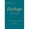 Fairhope, 1894-1954: The Story of a Single Tax Colony