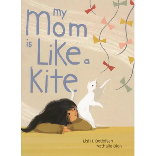 My Mom Is Like a Kite