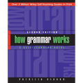 How Grammar Works: A Self-Teaching Guide