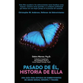 Pasado de Él, historia de Ella: Un Guía para Esposas de Sobrevivientes de Abuso Sexual Infantil y Trauma