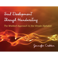 Soul Development Through Handwriting: The Waldorf Approach to the Vimala Alphabet