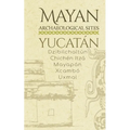 Mayan Archaeological Sites - Yucatán: Dzibilchaltún - Chichén Itzá - Mayapán - Xcambó - Uxmal