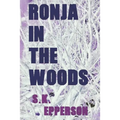 Ronja in the Woods: featuring Eris Renard