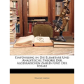 Einfuhrung in Die Elemetare Und Analytische Theorie Der Algebraischen Zahlen Und Der Ideale