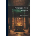 Pericles And Aspasia; Volume 1