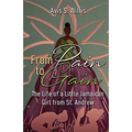 From Pain to Gain: The Life of a Little Jamaican Girl From St. Andrew
