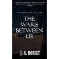 The Wars Between Us