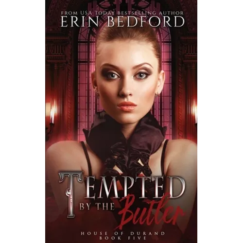 Tempted by the Butler: House of Durand Novella