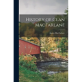 History of Clan MacFarlane