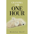 Grandma for One Hour