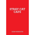 Stray Cat Cafe
