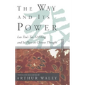 The Way and Its Power: Lao Tzu's Tao Te Ching and Its Place in Chinese Thought