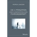 Die 4 Prinzipien Einer Aussergewöhnlichen Führungskraft
