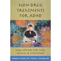 Non-Drug Treatments for ADHD: New Options for Kids, Adults & Clinicians