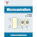 Microcontrollers: 8051 & MSP430 Microcontrollers Family Architecture, Programming, Interfacing & Applications