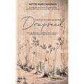 Dropseed: The Story of Three Sad Women