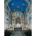 L'Art Gothique: Cathédrales, vitraux et imaginaire sacré