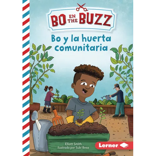 Bo Y La Huerta Comunitaria (Bo and the Community Garden)