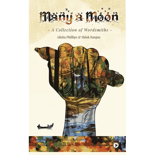 Many a Moon: A Collection of Wordsmiths