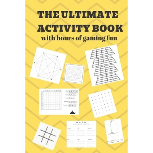 The Ultimate Activity Book: 100 Pages of Gaming Fun! Eight different games (including 3D Tic Tac Toe), hours of Light Easy Fun Game play with Fami