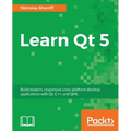 Learn QT 5: Build modern, responsive cross-platform desktop applications with Qt, C++, and QML