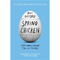 Spring Chicken: Stay Young Forever (or Die Trying)