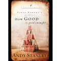 How Good Is Good Enough?