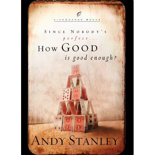 How Good Is Good Enough?