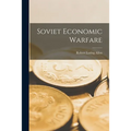 Soviet Economic Warfare