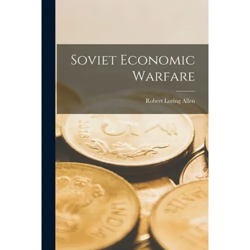 Soviet Economic Warfare
