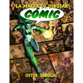 La magia de dibujar CÓMICS