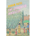 The Daughter Industry: A Hauntological Confession, Alternative History, Speculative Autopoetics in Three Acts with Seven Players
