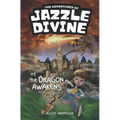 The Adventures of Jazzle Divine: The Dragon Awakens (Book 1)
