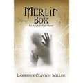 The Merlin Box: An Adam Dekker Novel
