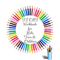 TF CBT Workbook for Kids, Teen and Children: Your Guide to Free From Frightening, Obsessive or Compulsive Behavior, Help Children Overcome Anxiety, Fe