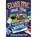 Elvis, Me, and the Postcard Winter