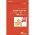 Hommes illustres et symboles du Moronou (Côte d'Ivoire)