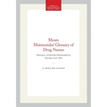 Moses Maimonides' Glossary of Drug Names: Memoirs, American Philosophical Society (Vol. 135)