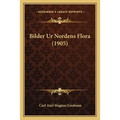 Bilder Ur Nordens Flora (1905)