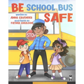 Be School Bus Safe: Be School Bus Safe with Officer Anna
