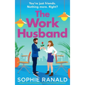 The Work Husband: An absolutely unputdownable and uplifting contemporary romance