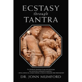 Ecstasy Through Tantra