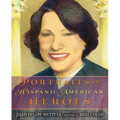 Portraits of Hispanic American Heroes