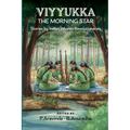 Viyyukka - The Morning Star: Voices of India's Women Revolutionaries