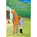 Bramble and Maggie: Give and Take: Candlewick Sparks