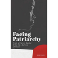 Facing Patriarchy: From a Violent Gender Order to a Culture of Peace