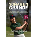 Soñar En Grande / Dream Big