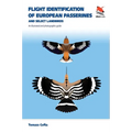 Flight Identification of European Passerines and Select Landbirds: An Illustrated and Photographic Guide