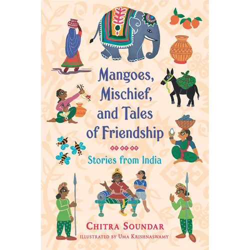 Mangoes, Mischief, and Tales of Friendship: Stories from India